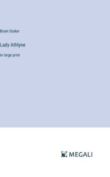 Lady Athlyne: in large print