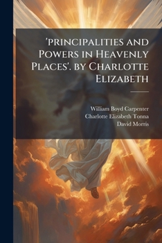 Paperback 'principalities and Powers in Heavenly Places'. by Charlotte Elizabeth Book