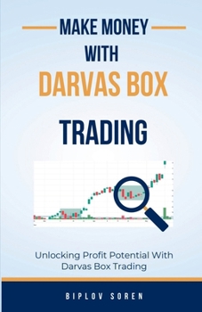 Paperback Make Money With Darvas Box Trading: Unlocking Profit Potential With Darvas Box Trading Book