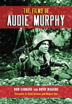 Paperback The Films of Audie Murphy Book