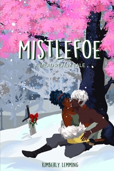Paperback Mistlefoe: A Mead Realm Tale Book