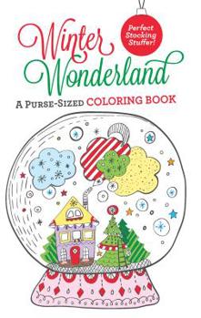 Mass Market Paperback Winter Wonderland: A Purse-Sized Coloring Book