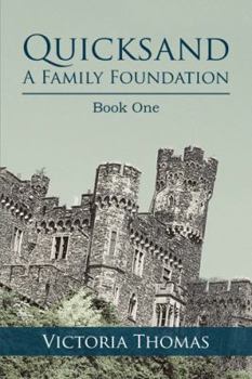 Paperback Quicksand: A Family Foundation: Book One Book