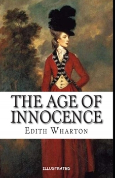 Paperback The Age of Innocence Illustrated Book