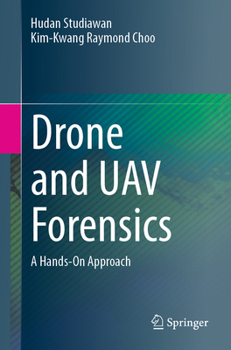 Paperback Drone and Uav Forensics: A Hands-On Approach Book