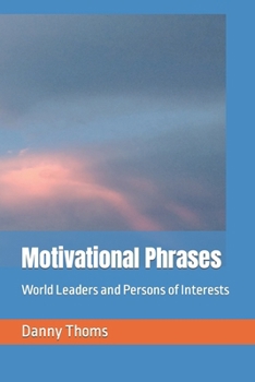 Paperback Motivational Phrases: World Leaders and Persons of Interests Book