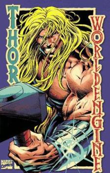 Thor: World Engine - Book #58 of the Marvel Premiere Classic