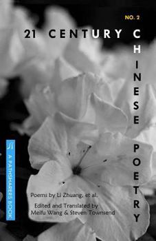 21st Century Chinese Poetry, No.2: Bilingual Chinese-English