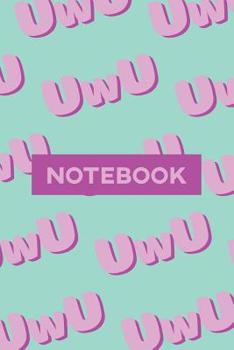 Paperback Notebook: Uwu Cuteness Overload Purple Pink Typography Meme Book