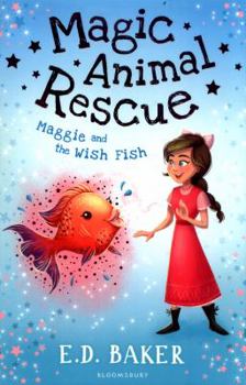 Maggie and the Wish Fish - Book #2 of the Magic Animal Rescue