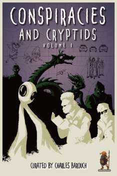 Paperback Conspiracies and Cryptids: Everything Is True Book