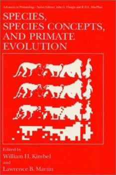 Hardcover Species, Species Concepts and Primate Evolution Book