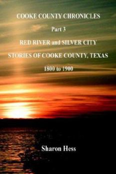 Paperback Cooke County Chronicles - Part 3 - Red River and Silver City Book