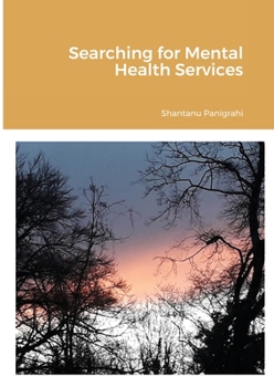 Paperback Searching for Mental Health Services Book