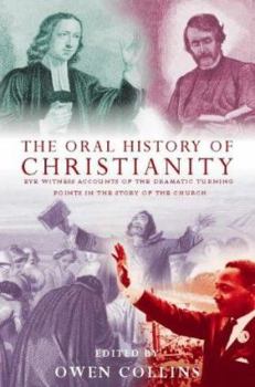 Paperback The Oral History of Christianity Book