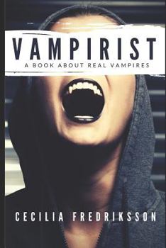 Paperback Vampirist: A Book about Real Vampires Book
