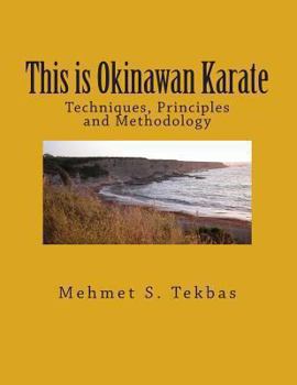 Paperback This is Okinawan Karate: Techniques, Principles and Methodology Book