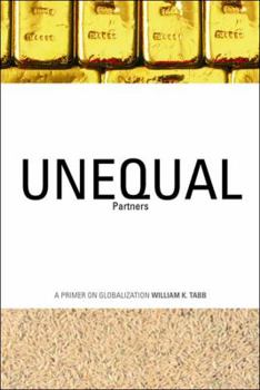 Paperback Unequal Partners: A Primer on Globalization Book