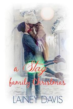 A Stag Family Christmas - Book #4 of the Stag Brothers