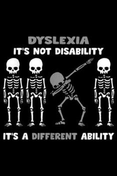 Dyslexia It's not A disability it's a different ability: Dyslexia warrior mom Gift awareness  Journal/Notebook Blank Lined Ruled 6x9 100 Pages