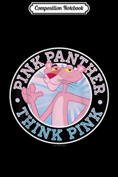 Paperback Composition Notebook: Pink Panther Think Pink Circle Portrait Journal/Notebook Blank Lined Ruled 6x9 100 Pages Book