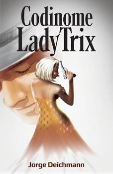 Paperback Codinome Lady Trix [Portuguese] Book