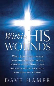 Paperback Within His Wounds Book