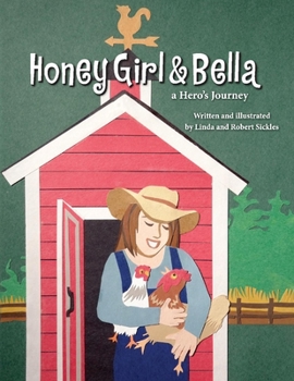 Paperback Honey Girl & Bella: A Hero's Journey Book