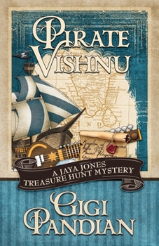 Pirate Vishnu - Book #2 of the Jaya Jones Treasure Hunt Mystery