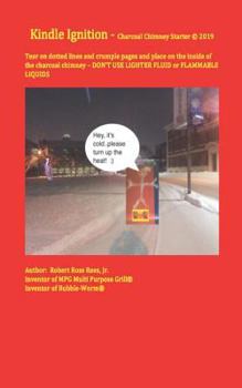 Paperback Kindle Ignition - Charcoal Chimney Starter (c) 2019 Book