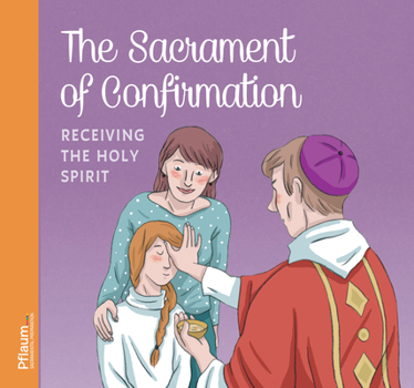 Paperback The Sacrament of Confirmation Book