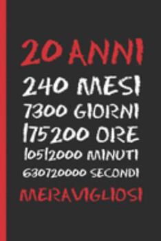 Paperback 20 Anni Meravigliosi: Regalo di compleanno originale e divertente - Diario, quaderno degli appunti, taccuino o agenda - Venti Anni. [Italian] Book