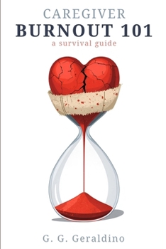 Paperback Caregiver Burnout 101: A Survival Guide Book