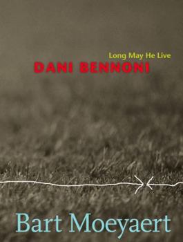 Hardcover Dani Bennoni: Long May He Live Book