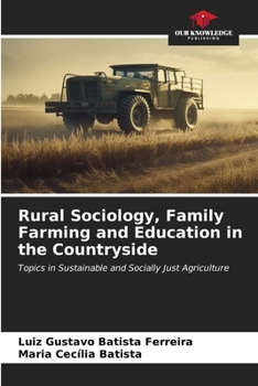 Paperback Rural Sociology, Family Farming and Education in the Countryside Book