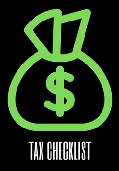 Paperback Tax Checklist: The perfect green money bags to track your income, expenses, and tax information. Book