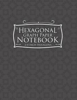 Hexagonal Graph Paper Notebook: 1/4 Inch Hexagons: Organic Chemistry Notebook Paper & for Creative Crafts, Quilting, Design, Drawing - Gray Cover