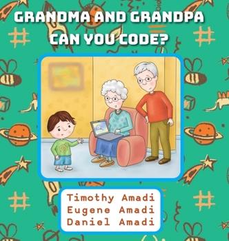 Hardcover Grandma and Grandpa Can You Code Book