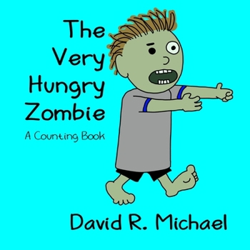 Paperback The Very Hungry Zombie: A Counting Book