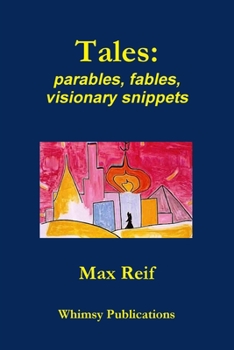 Paperback Tales: parables, fables, visionary snippets Book
