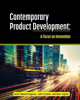 Paperback Contemporary Product Development: A Focus on Innovation Book