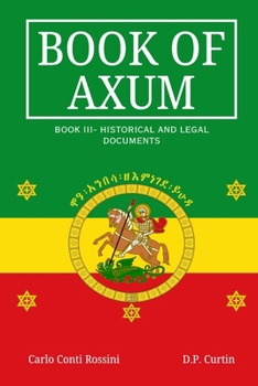 Paperback Book of Axum III: Historical and Legal Documents Book