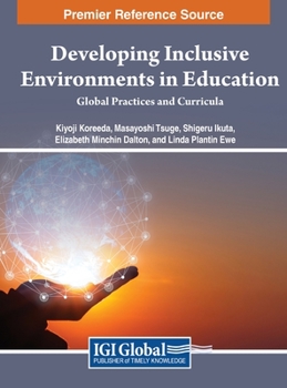 Hardcover Developing Inclusive Environments in Education: Global Practices and Curricula Book