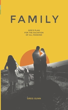 Paperback Family: God's Plan for the Salvation of All Mankind Book