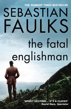 Paperback The Fatal Englishman: Three Short Lives Book