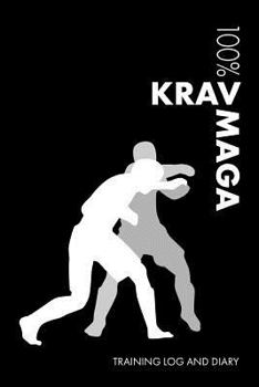 Paperback Krav Maga Training Log and Diary: Training Journal for Krav Maga - Notebook Book