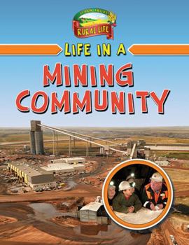 Hardcover Life in a Mining Community Book