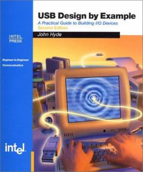 Paperback USB Design by Example: A Practical Guide to Building I/O Devices Book