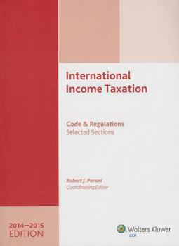 Paperback International Income Taxation: Code and Regulationsselected Sections (20142015 Edition) Book