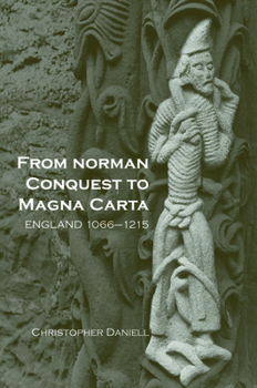 Paperback From Norman Conquest to Magna Carta: England 1066-1215 Book